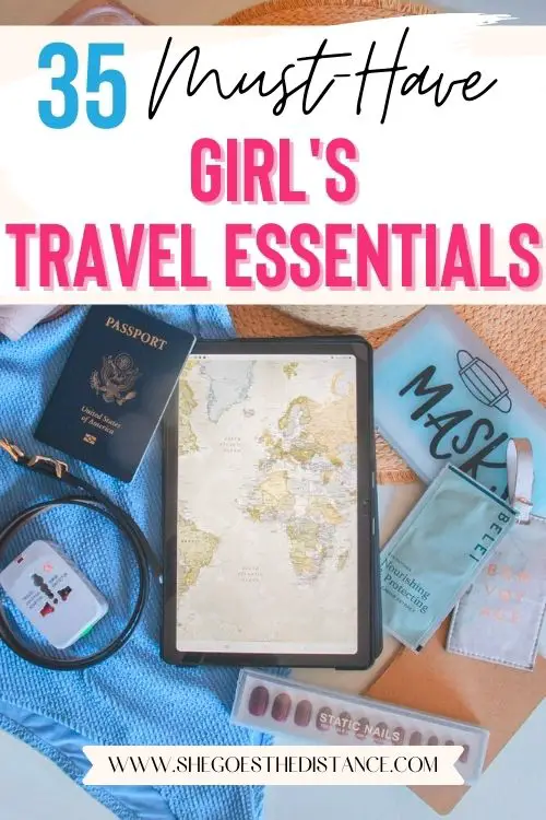 35 Travel Essentials for Women Who Love To Wander - She Goes The Distance
